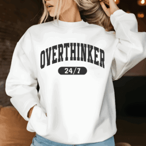 Overthinker 24/7 Hoodie or Crewneck – Funny Mental Health Sweatshirt – Cozy Gift for Women – Latina-Owned Apparel